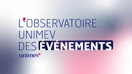Observatoire UNIMEV : Les salons professionnels et événements grand public confirment leur reprise !